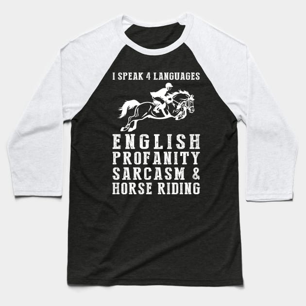 Gallop with Laughter! Funny '4 Languages' Sarcasm Horse Tee & Hoodie Baseball T-Shirt by MKGift